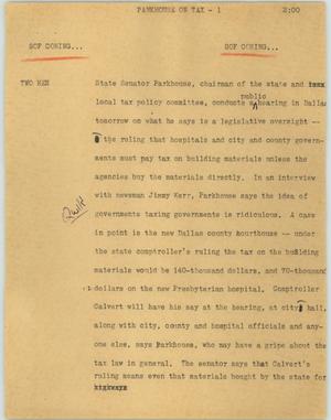 Primary view of object titled '[News Script: Parkhouse on tax]'.