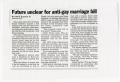 Clipping: [Newspaper Clipping: Future unclear for anti-gay marriage bill]