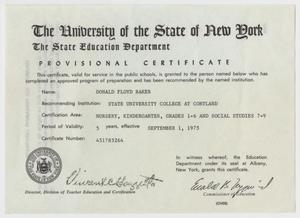 Primary view of object titled '[Provisional Certificate of Education for Don Baker from The University of the State of New York State Education Department]'.