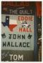 Photograph: [Quilt Section with Dedications to Eddie Hall and John Wallace]