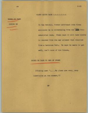 Primary view of object titled '[News Script: Glenn quits race]'.