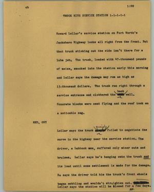 Primary view of object titled '[News Script: Truck hits service station]'.