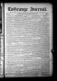 Thumbnail image of item number 1 in: 'La Grange Journal. (La Grange, Tex.), Vol. 25, No. 5, Ed. 1 Thursday, February 4, 1904'.