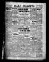 Newspaper: Daily Bulletin. (Brownwood, Tex.), Vol. 10, No. 197, Ed. 1 Saturday, …