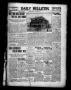 Newspaper: Daily Bulletin. (Brownwood, Tex.), Vol. 10, No. 201, Ed. 1 Thursday, …