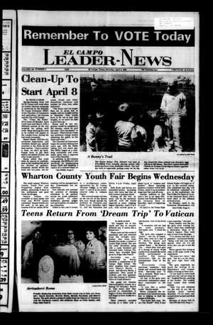 Primary view of object titled 'El Campo Leader-News (El Campo, Tex.), Vol. 100, No. 5, Ed. 1 Saturday, April 6, 1985'.