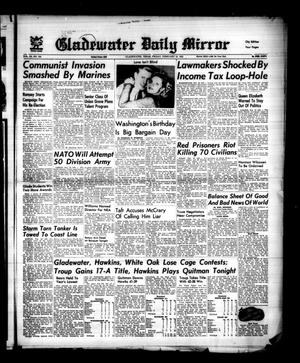 Primary view of object titled 'Gladewater Daily Mirror (Gladewater, Tex.), Vol. 3, No. 184, Ed. 1 Friday, February 22, 1952'.