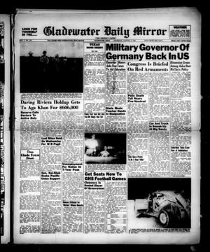 Primary view of object titled 'Gladewater Daily Mirror (Gladewater, Tex.), Vol. 1, No. 119, Ed. 1 Thursday, August 4, 1949'.