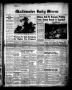 Newspaper: Gladewater Daily Mirror (Gladewater, Tex.), Vol. 2, No. 236, Ed. 1 We…
