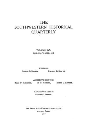 Primary view of object titled 'The Southwestern Historical Quarterly, Volume 20, July 1916 - April, 1917'.