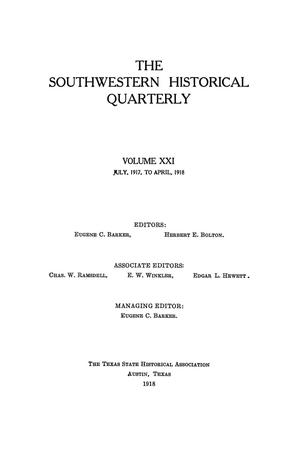 Primary view of object titled 'The Southwestern Historical Quarterly, Volume 21, July 1917 - April, 1918'.