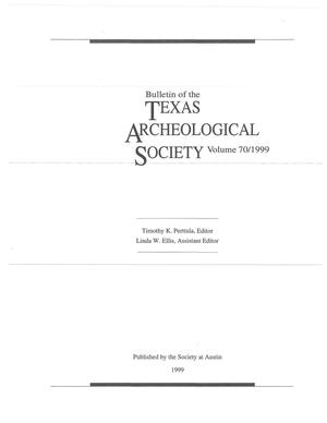 Bulletin of the Texas Archeological Society, Volume 70, 1999