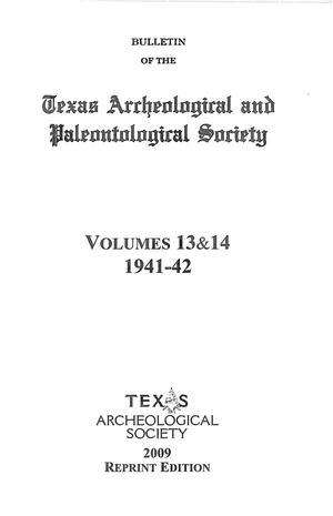 Bulletin of the Texas Archeological and Paleontological Society, Volumes 13 & 14, 1941-1942