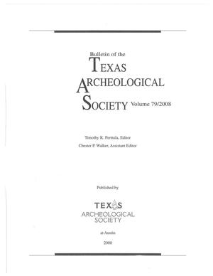 Primary view of object titled 'Bulletin of the Texas Archeological Society, Volume 79, 2008'.