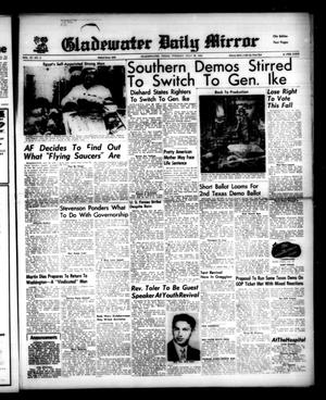 Primary view of object titled 'Gladewater Daily Mirror (Gladewater, Tex.), Vol. 4, No. 9, Ed. 1 Tuesday, July 29, 1952'.