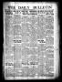 Newspaper: The Daily Bulletin (Brownwood, Tex.), Vol. 13, No. 126, Ed. 1 Friday,…