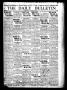 Newspaper: The Daily Bulletin (Brownwood, Tex.), Vol. 13, No. 160, Ed. 1 Wednesd…