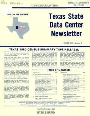 Primary view of object titled 'Texas State Data Center Newsletter, Number 2, Spring 1982'.