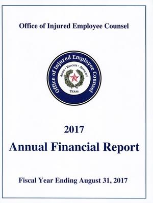 Primary view of object titled 'Texas Office of Injured Employee Counsel Annual Financial Report: 2017'.