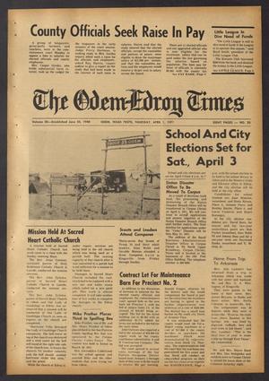 Primary view of object titled 'The Odem-Edroy Times (Odem, Tex.), Vol. 20, No. 20, Ed. 1 Thursday, April 1, 1971'.
