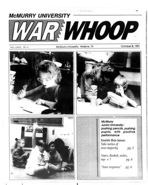 Primary view of object titled 'McMurry University War Whoop (Abilene, Tex.), Vol. 69, No. 3, Ed. 1, Tuesday, October 8, 1991'.