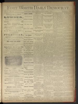Primary view of object titled 'Fort Worth Daily Democrat. (Fort Worth, Tex.), Vol. 3, No. 106, Ed. 1 Thursday, November 7, 1878'.