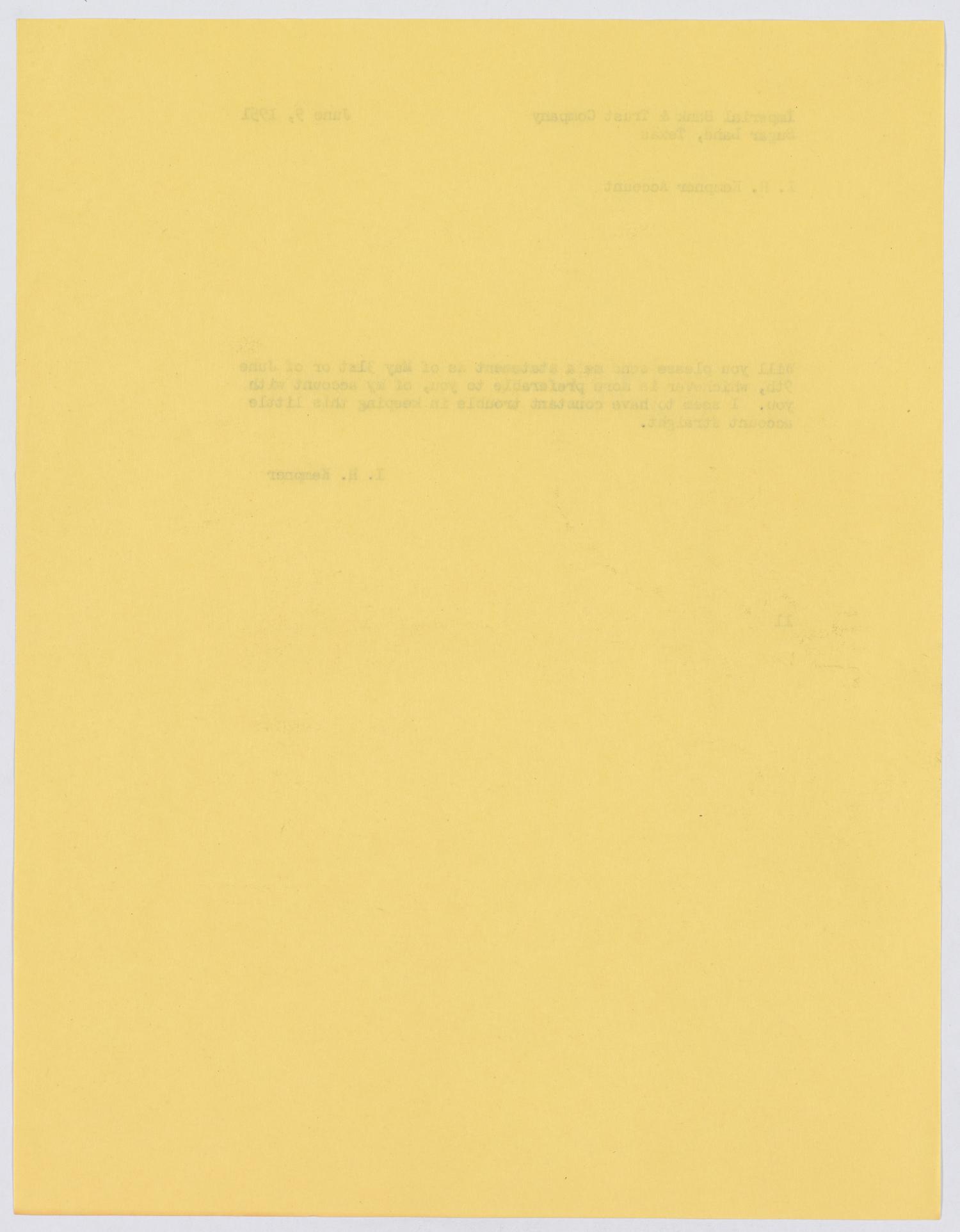 [Letter from I. H. Kempner to Imperial Bank & Trust Company, June 9, 1951]
                                                
                                                    [Sequence #]: 2 of 2
                                                