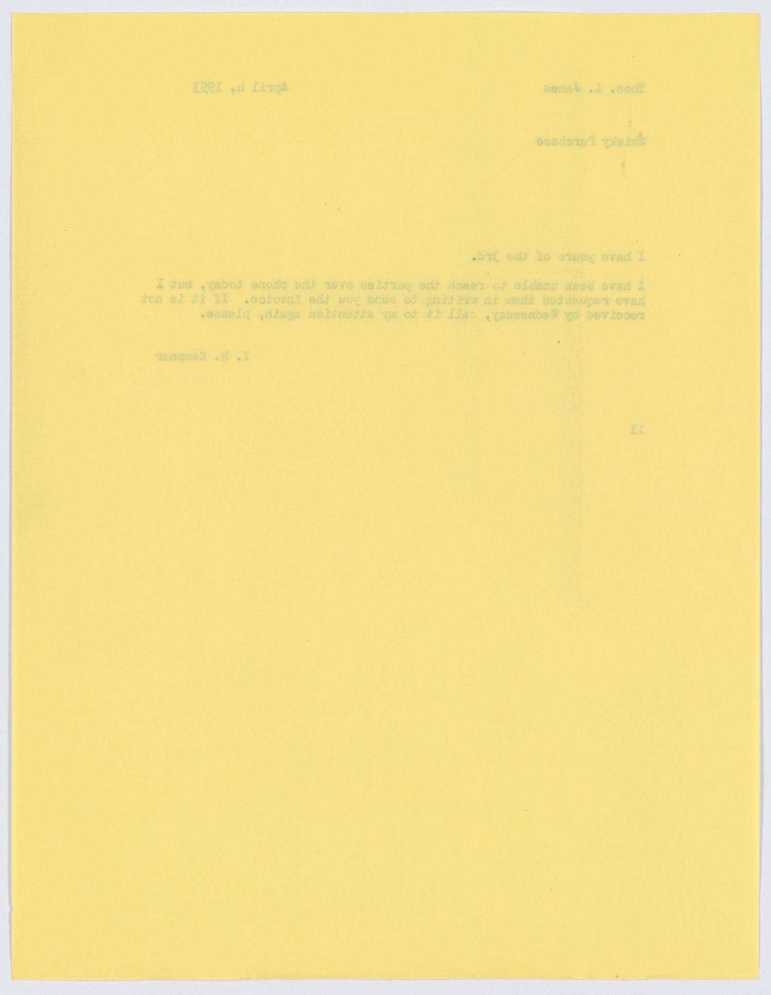 [Letter from I. H. Kempner to Thos. L. James, April 4, 1953]
                                                
                                                    [Sequence #]: 2 of 2
                                                