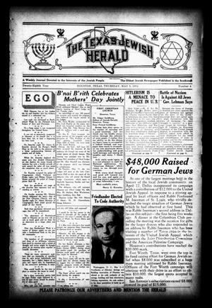 Primary view of object titled 'The Texas Jewish Herald (Houston, Tex.), Vol. 28, No. 4, Ed. 1 Thursday, May 3, 1934'.