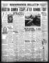 Newspaper: Brownwood Bulletin (Brownwood, Tex.), Vol. 37, No. 138, Ed. 1 Friday,…