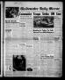 Newspaper: Gladewater Daily Mirror (Gladewater, Tex.), Vol. 3, No. 61, Ed. 1 Fri…