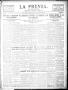 Thumbnail image of item number 1 in: 'La Prensa. (San Antonio, Tex.), Vol. 2, No. 81, Ed. 1 Thursday, August 27, 1914'.