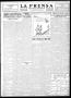 Thumbnail image of item number 3 in: 'La Prensa (San Antonio, Tex.), Vol. 8, No. 2,447, Ed. 1 Friday, December 30, 1921'.