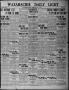 Thumbnail image of item number 1 in: 'Waxahachie Daily Light (Waxahachie, Tex.), Vol. 24, No. 107, Ed. 1 Thursday, July 27, 1916'.