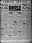 Newspaper: Waxahachie Daily Light (Waxahachie, Tex.), Vol. 24, No. 218, Ed. 1 Mo…