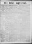 Thumbnail image of item number 1 in: 'The Texas Republican. (Marshall, Tex.), Vol. 6, No. 38, Ed. 1 Saturday, April 28, 1855'.