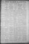 Thumbnail image of item number 1 in: 'Fort Worth Gazette. (Fort Worth, Tex.), Vol. 16, No. 317, Ed. 1, Monday, September 19, 1892'.