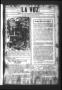 Thumbnail image of item number 1 in: 'La Voz (San Diego, Tex.), Vol. 1, No. 1, Ed. 1 Tuesday, December 24, 1935'.