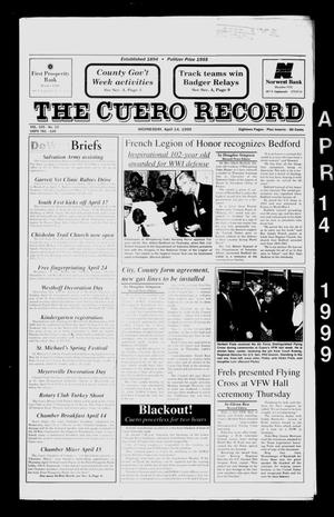 Primary view of object titled 'The Cuero Record (Cuero, Tex.), Vol. 105, No. 15, Ed. 1 Wednesday, April 14, 1999'.