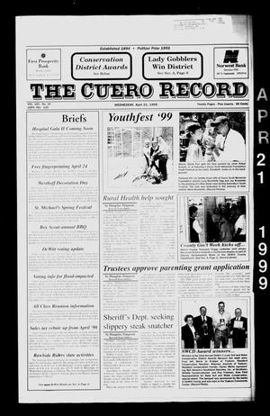 Primary view of object titled 'The Cuero Record (Cuero, Tex.), Vol. 105, No. 16, Ed. 1 Wednesday, April 21, 1999'.