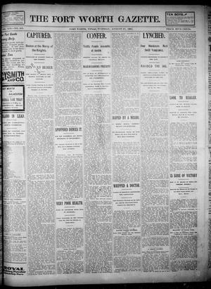Primary view of Fort Worth Gazette. (Fort Worth, Tex.), Vol. 19, No. 261, Ed. 1, Tuesday, August 27, 1895