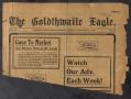Primary view of The Goldthwaite Eagle. (Goldthwaite, Tex.), Vol. 23, No. 27, Ed. 1 Saturday, February 17, 1917