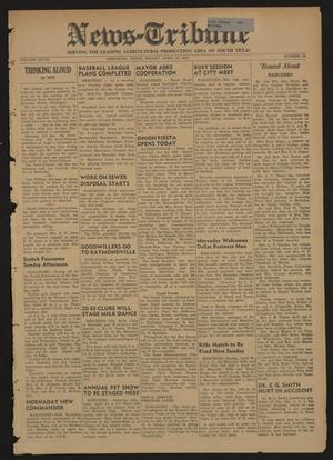 Primary view of object titled 'News-Tribune (Mercedes, Tex.), Vol. 28, No. 20, Ed. 1 Friday, April 18, 1941'.