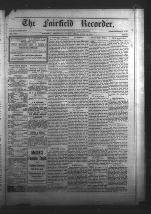 Primary view of object titled 'The Fairfield Recorder. (Fairfield, Tex.), Vol. 25, No. 30, Ed. 1 Friday, April 19, 1901'.
