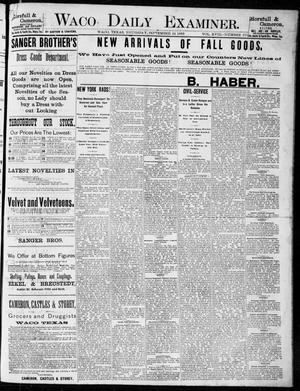 Primary view of Waco Daily Examiner. (Waco, Tex.), Vol. 18, No. 273, Ed. 1, Thursday, September 24, 1885