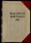 Book: Travis County Deed Records: Deed Record 260 - Real Estate Mortgages
