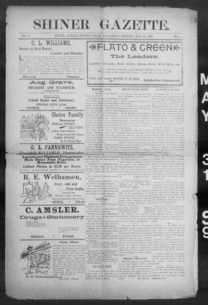 Primary view of object titled 'Shiner Gazette. (Shiner, Tex.), Vol. 7, No. 1, Ed. 1, Wednesday, May 31, 1899'.