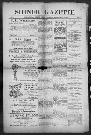 Primary view of object titled 'Shiner Gazette. (Shiner, Tex.), Vol. 8, No. 1, Ed. 1, Wednesday, May 30, 1900'.