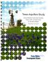Report: Texas Aquifers Study: Groundwater Quantity, Quality, Flow and Contrib…