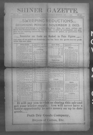 Primary view of object titled 'Shiner Gazette. (Shiner, Tex.), Vol. 11, No. 20, Ed. 1, Wednesday, November 4, 1903'.